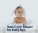 Best Cloth Diaper